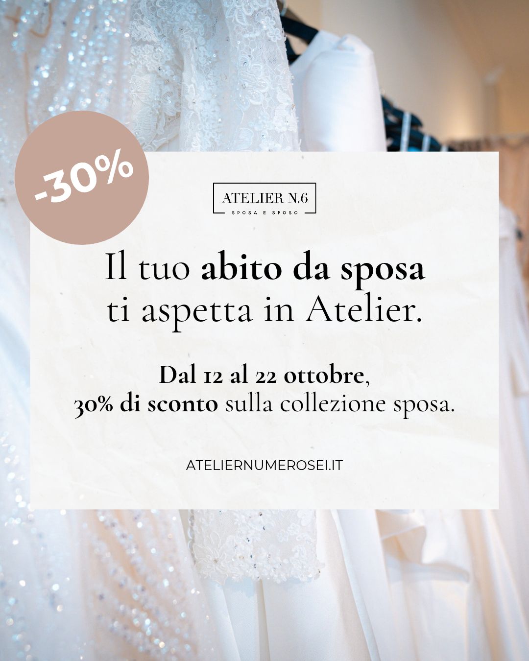 Dal 12 al 22 ottobre, 30% di sconto sulla collezione sposa da Atelier N.6